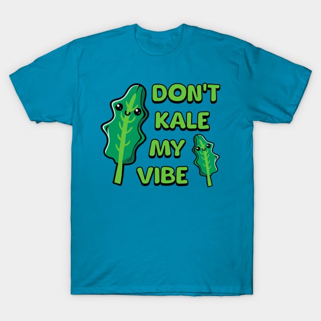 Don't Kale My Vibe! Cute Vegetable Pun T-Shirt by Cute And Punny